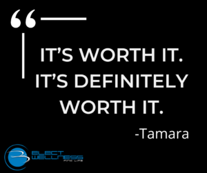 It’s worth it. It’s definitely worth it.