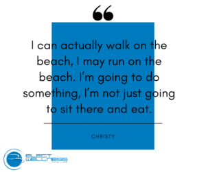 I can actually walk on the beach, I may run on the beach. I’m going to do something, I’m not just going to sit there and eat.