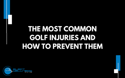Most Common Golf Injuries and Prevention